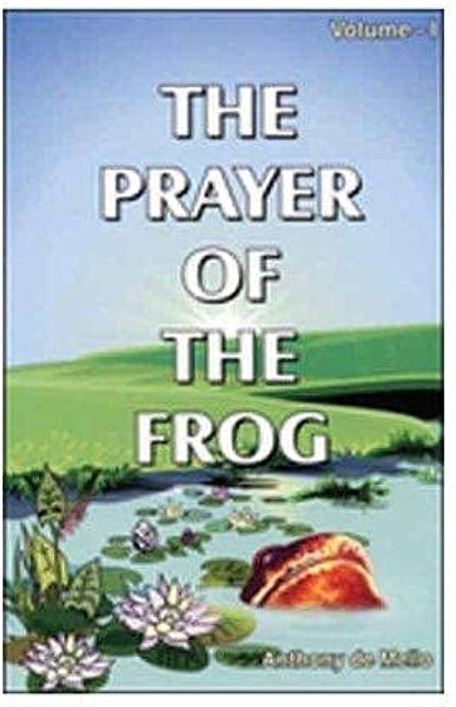 The Prayer of the Frog - Vol. I