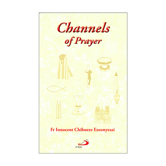 Channels of Prayer: Praying with Sacred Objects, Structures and