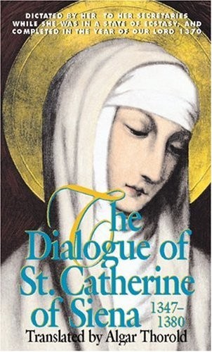 The Dialogue of St. Catherine of Siena